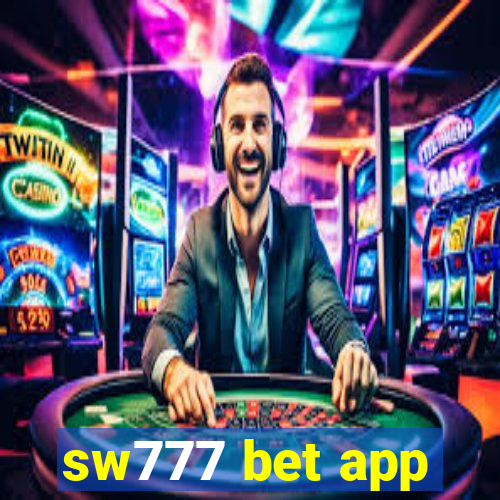 sw777 bet app